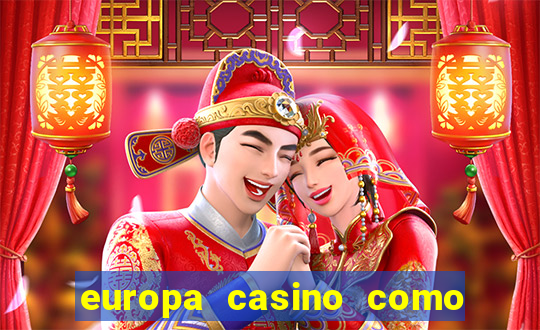 europa casino como sacar dinheiro