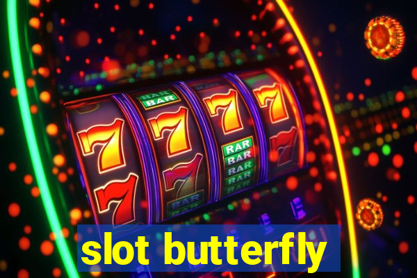 slot butterfly