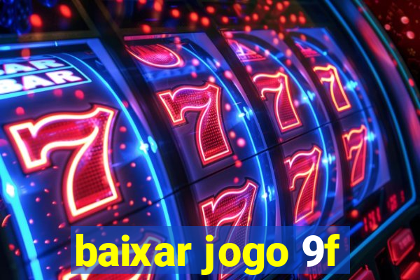 baixar jogo 9f