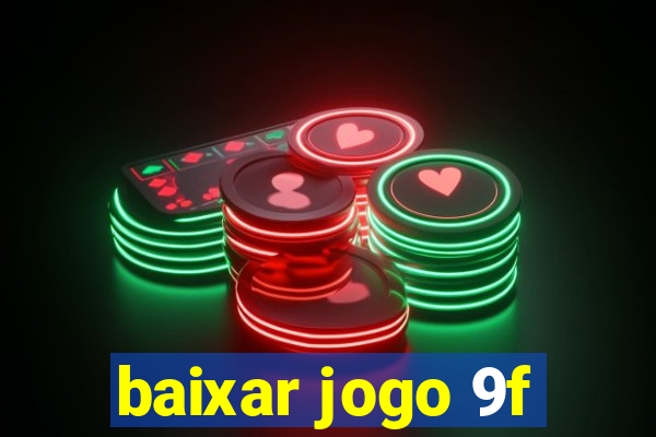 baixar jogo 9f