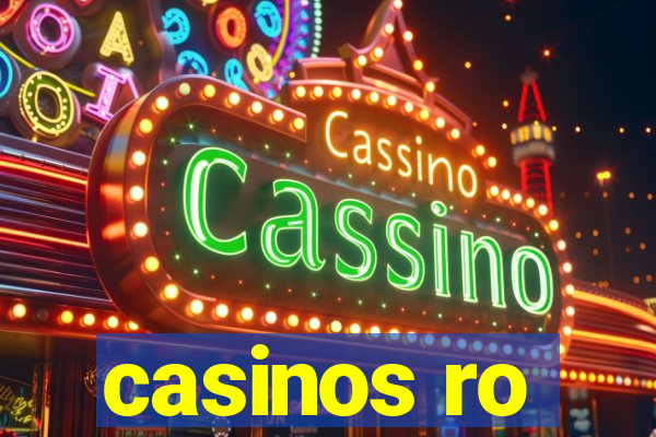 casinos ro