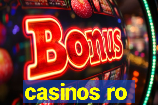 casinos ro