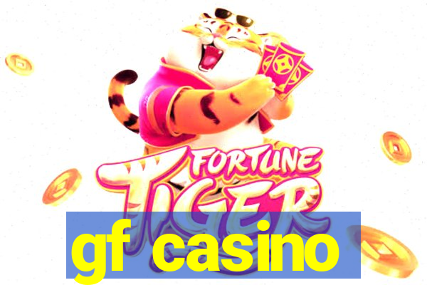 gf casino