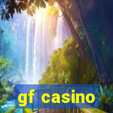 gf casino