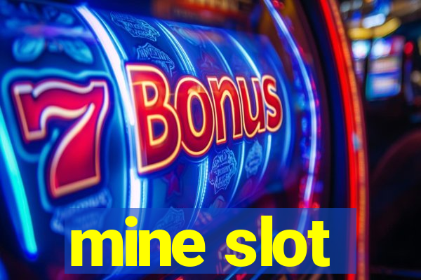 mine slot