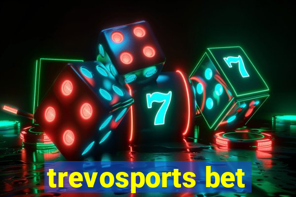 trevosports bet