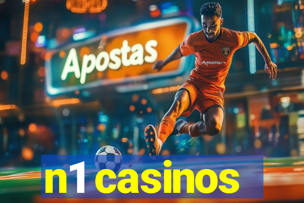 n1 casinos