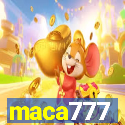 maca777