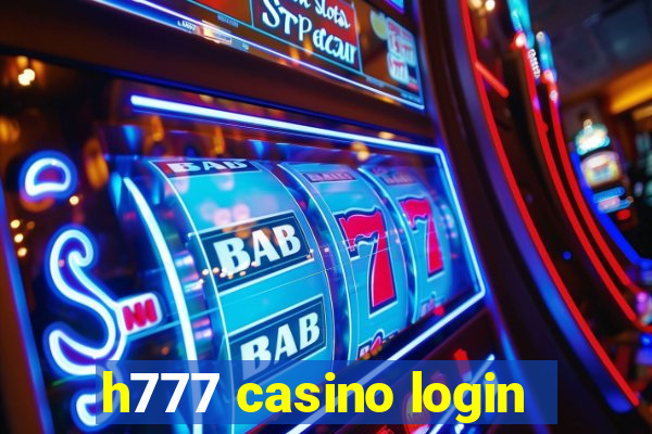 h777 casino login