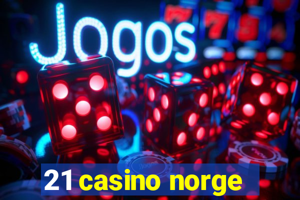 21 casino norge