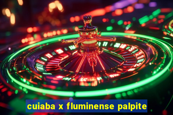 cuiaba x fluminense palpite