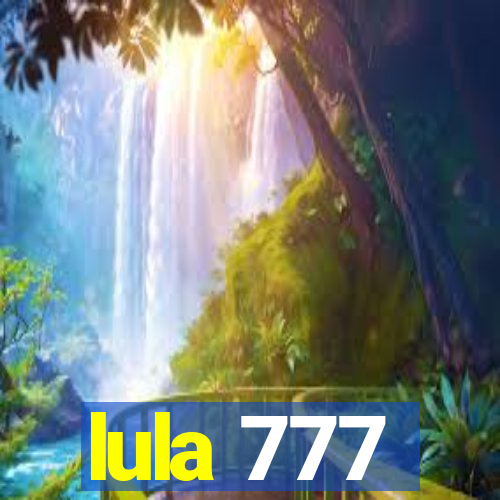 lula 777