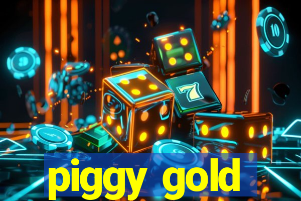 piggy gold