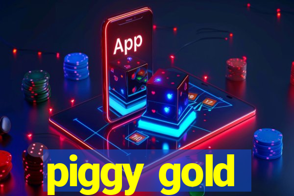 piggy gold