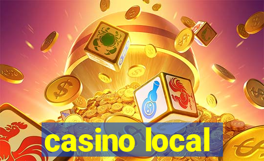 casino local