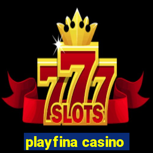 playfina casino