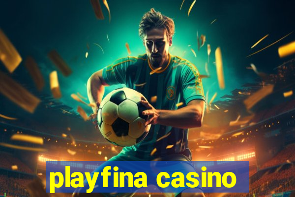 playfina casino