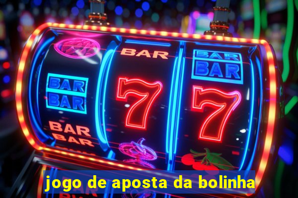 jogo de aposta da bolinha