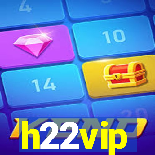 h22vip