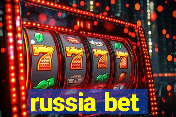 russia bet