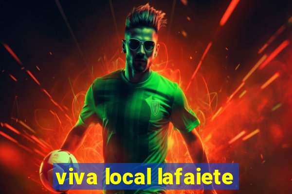 viva local lafaiete