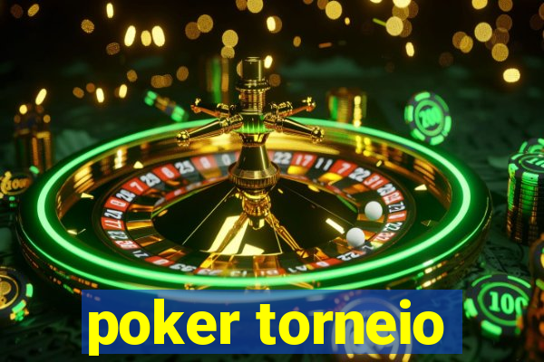 poker torneio