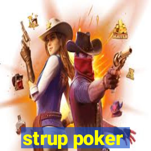 strup poker