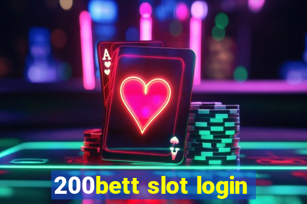 200bett slot login