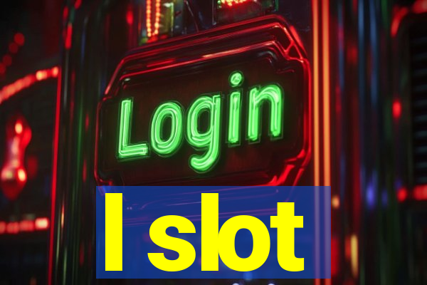 l slot