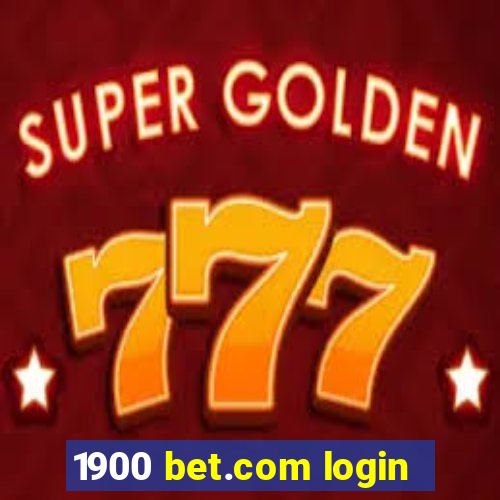 1900 bet.com login