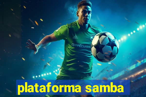 plataforma samba