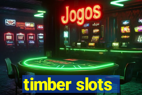 timber slots