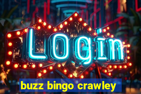 buzz bingo crawley