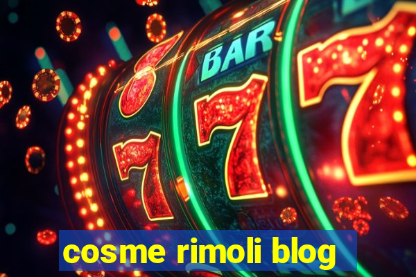 cosme rimoli blog