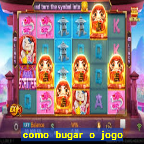 como bugar o jogo fortune tiger