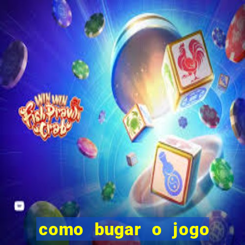 como bugar o jogo fortune tiger