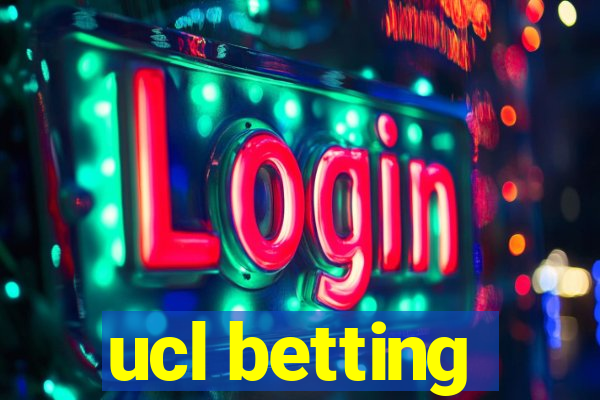 ucl betting