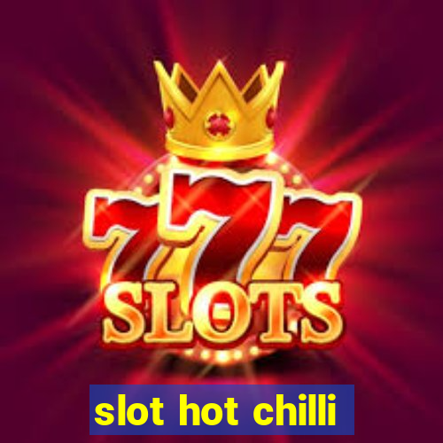 slot hot chilli