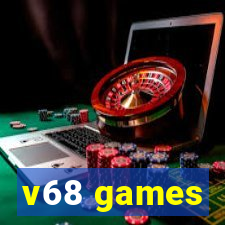 v68 games