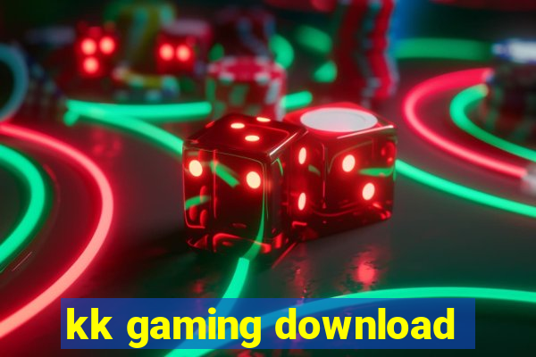 kk gaming download