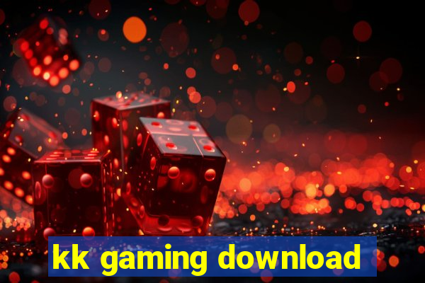 kk gaming download