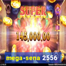 mega-sena 2556