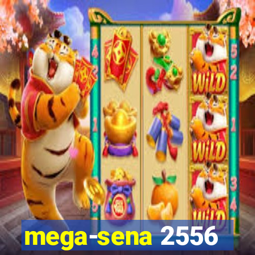 mega-sena 2556