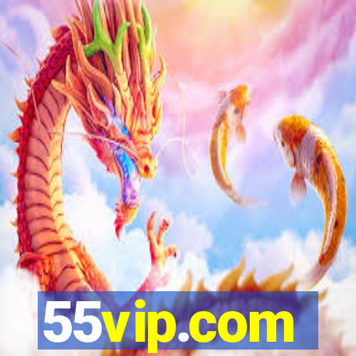 55vip.com