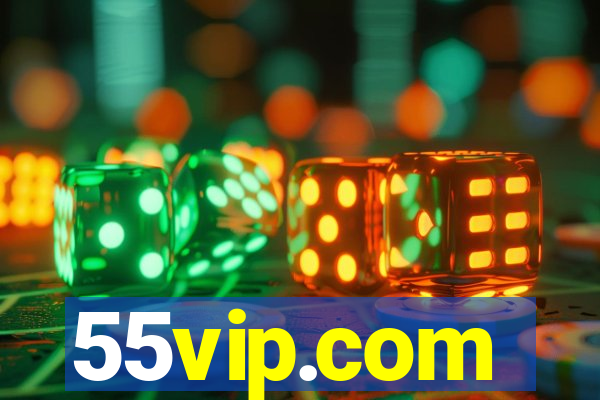 55vip.com