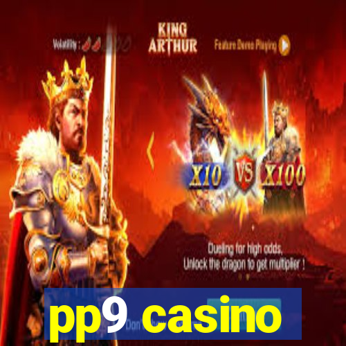 pp9 casino