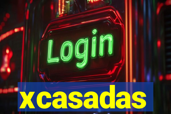 xcasadas