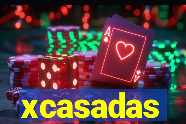 xcasadas