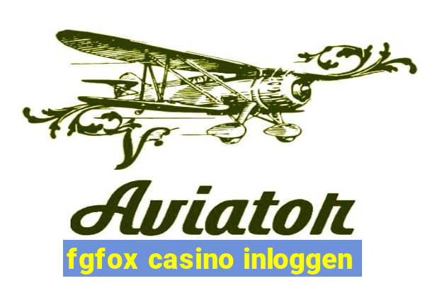 fgfox casino inloggen