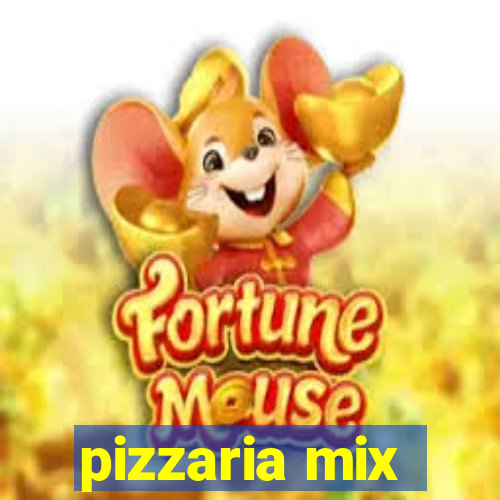 pizzaria mix